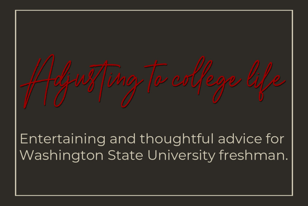 advice for incoming college freshman at Washington State University